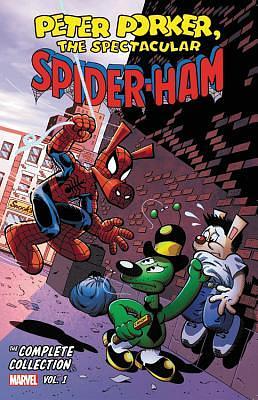 PETER PORKER, THE SPECTACULAR SPIDER-HAM: THE COMPLETE COLLECTION VOL. 1 by Tom DeFalco, Tom DeFalco, Tom DeFalco