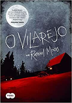 O vilarejo by Raphael Montes