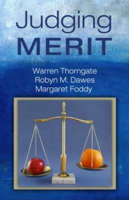 Judging Merit by Warren Thorngate, Margaret Foddy, Robyn M. Dawes