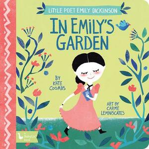 Little Poet Emily Dickinson: In Emily's by Kate Coombs