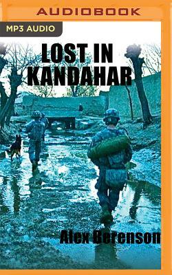 Lost in Kandahar by Alex Berenson