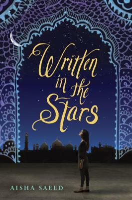 Written in the Stars by Aisha Saeed