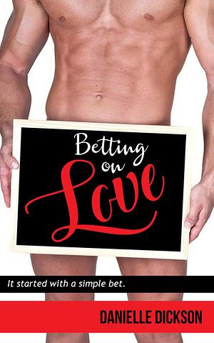 Betting On Love by Elizabeth Watson, Elizabeth Watson