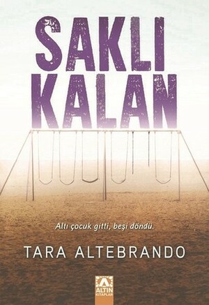 Saklı Kalan by Tara Altebrando, Doğanay Banu Pinter