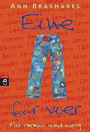 Eine f??r vier - F??r immer und ewig: Band 5 by Ann Brashares by Ann Brashares, Ann Brashares