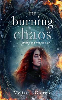The Burning Chaos by Melissa Giorgio