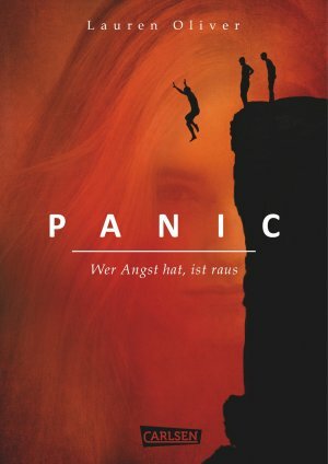 Panic: Wer Angst hat, ist raus! by Lauren Oliver