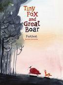 Tiny Fox and Great Boar Book Two: Furthest by Berenika Kolomycka