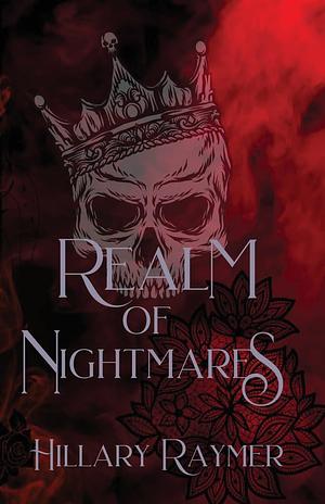 Realm of Nightmares by Hillary Raymer