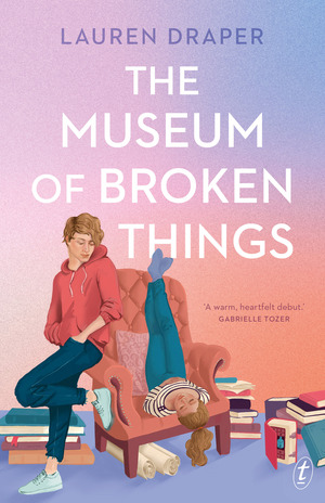 The Museum of Broken Things by Lauren Draper