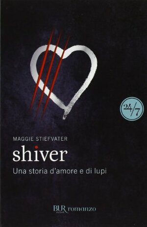 Shiver. Una storia d'amore e di lupi by Maggie Stiefvater