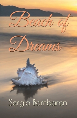 Beach of Dreams by Sergio Bambaren