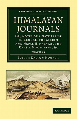 Himalayan Journals - Volume 2 by Joseph Dalton Hooker