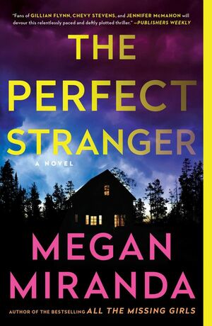 The Perfect Stranger by Megan Miranda