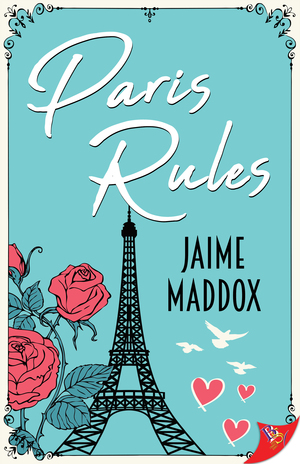 Paris Rules by Jaime Maddox