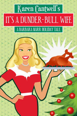 It's a Dunder-Bull Wife by Karen Cantwell