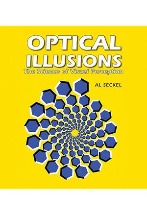 Optical Illusions: The Science of Visual Perception by Al Seckel