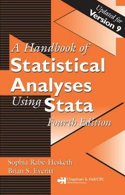 Handbook of Statistical Analyses Using Stata by Brian S. Everitt, Sophia Rabe-Hesketh