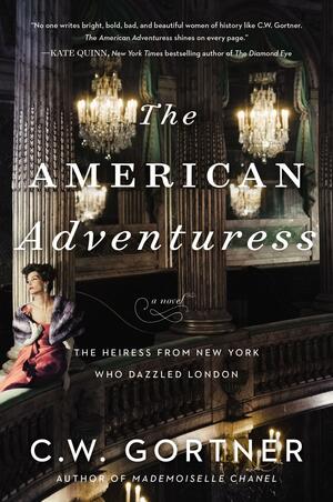 The American Adventuress by C.W. Gortner