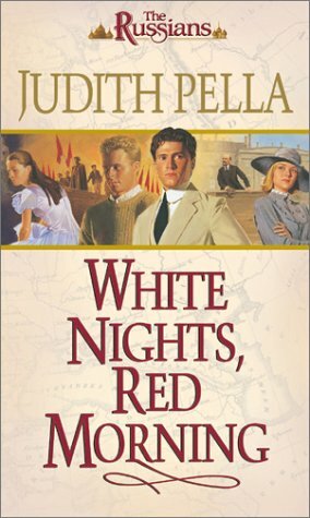 White Nights, Red Morning by Judith Pella