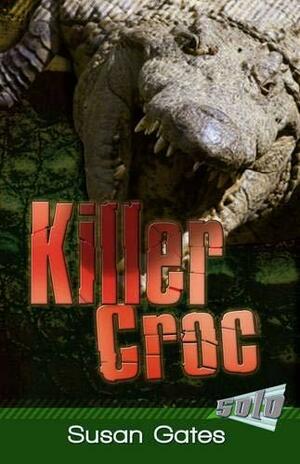 Killer Croc by Susan Gates