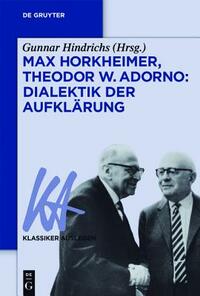 Max Horkheimer, Theodor W. Adorno: Dialektik der Aufklärung by 
