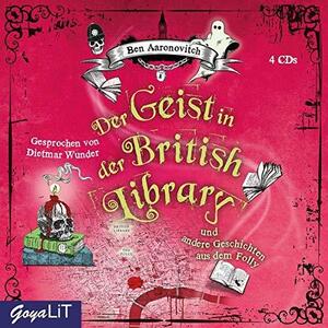 Der Geist in der British Library und andere Geschichten aus dem Folly by Ben Aaronovitch