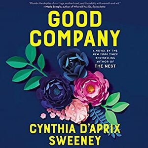 Good Company by Cynthia D'Aprix Sweeney