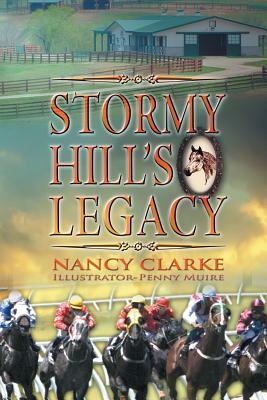 Stormy Hill's Legacy by Nancy Clarke