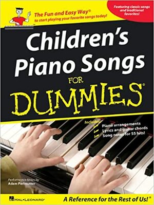 Children's Piano Songs for Dummies by Adam Perlmutter