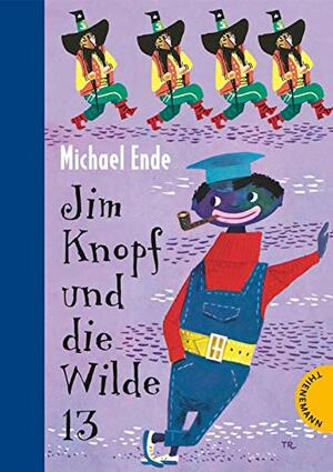 Jim Knopf und die Wilde 13 by Michael Ende