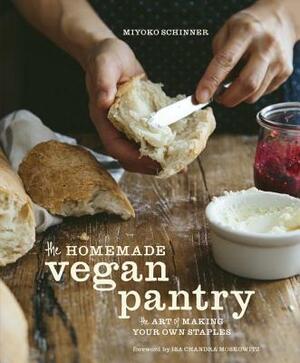 The Homemade Vegan Pantry: The Art of Making Your Own Staples by Miyoko Nishimoto Schinner