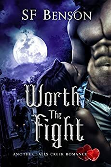 Worth the Fight by S.F. Benson