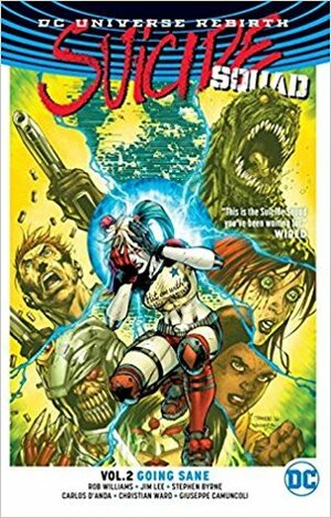 Suicide Squad, Volume 2: Going Sane by Rob Williams, Jim Lee, Philip Tan