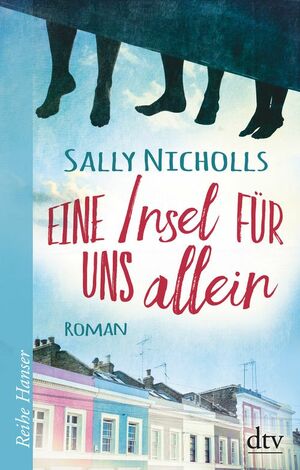 Eine Insel für uns allein by Sally Nicholls