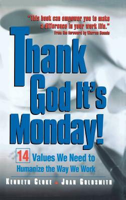 Thank God It's Monday! by Kenneth Cloke