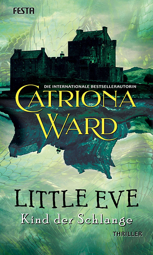 Little Eve - Kind der Schlange: Thriller by Catriona Ward