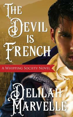 The Devil is French by Delilah Marvelle