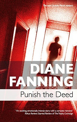 Punish the Deed by Diane Fanning