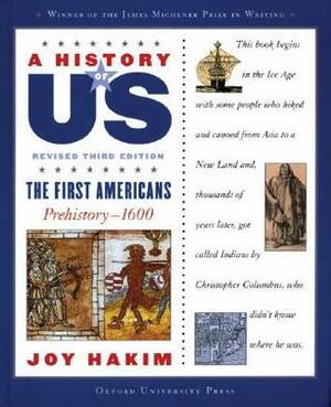 The First Americans: Prehistory-1600 by Joy Hakim