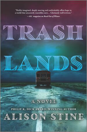 Trashlands by Alison Stine