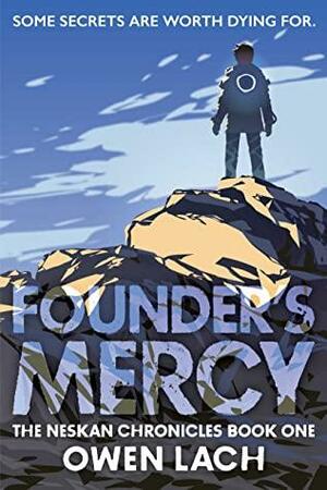 Founder's Mercy (Neskan Chronicles #1) by Owen Lach