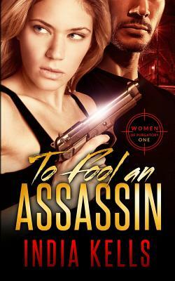 To Fool an Assassin by India Kells