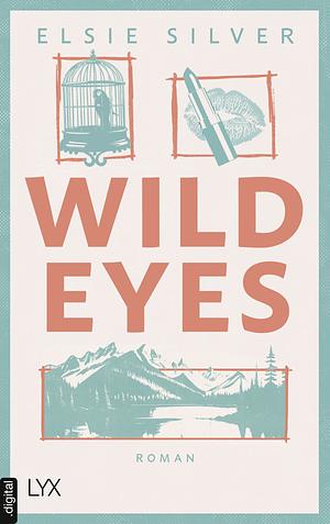 Wild Eyes by Elsie Silver