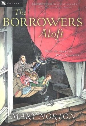 The Borrowers Aloft: With the Short Tale Poor Stainless by Joe Krush, Mary Norton, Beth Krush