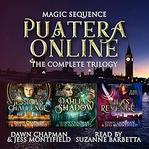 The Magic Sequence: Puatera Online Bk 5-7 by Dawn Chapman, Jess Mountifield