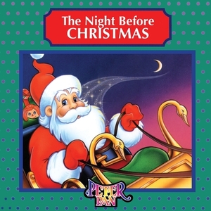 The Night Before Christmas by Clement C. Moore