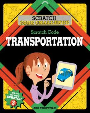 Scratch Code Transportation by Max Wainewright