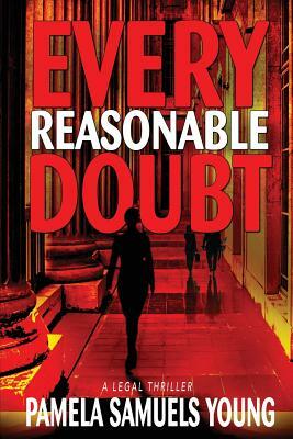 Every Reasonable Doubt by Pamela Samuels Young