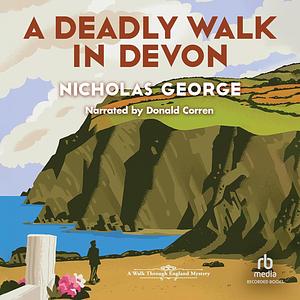 A Deadly Walk in Devon by Nicholas George